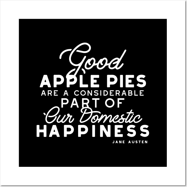 Good Apple Pies Quote White ver Wall Art by FlinArt